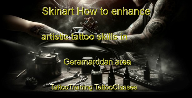 Skinart How to enhance artistic tattoo skills in Geramarddan area | #TattooTraining #TattooClasses #SkinartTraining-Bangladesh