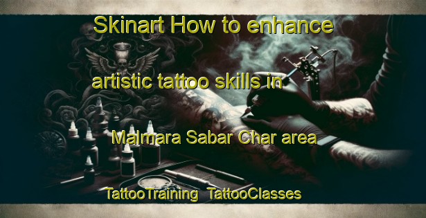 Skinart How to enhance artistic tattoo skills in Malmara Sabar Char area | TattooTraining | TattooClasses | SkinartTraining-Bangladesh