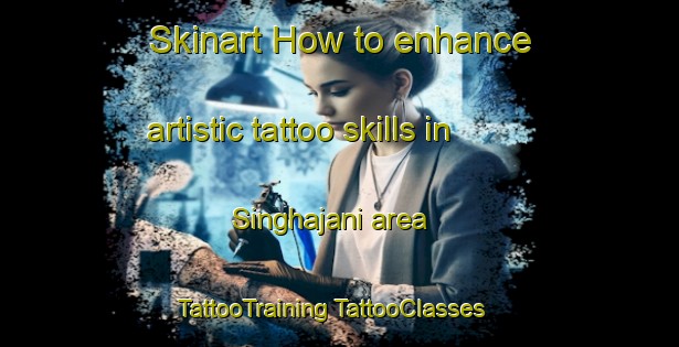 Skinart How to enhance artistic tattoo skills in Singhajani area | #TattooTraining #TattooClasses #SkinartTraining-Bangladesh