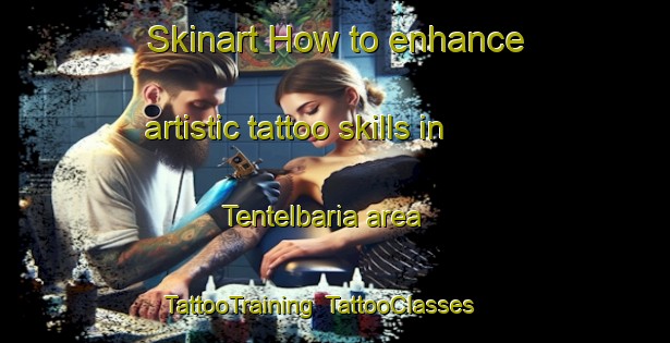 Skinart How to enhance artistic tattoo skills in Tentelbaria area | TattooTraining | TattooClasses | SkinartTraining-Bangladesh