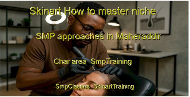 Skinart How to master niche SMP approaches in Maheraddir Char area | SmpTraining | SmpClasses | SkinartTraining-Bangladesh