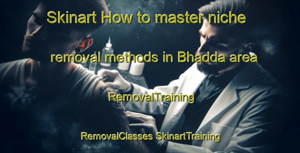 Skinart How to master niche removal methods in Bhadda area | #RemovalTraining #RemovalClasses #SkinartTraining-Bangladesh