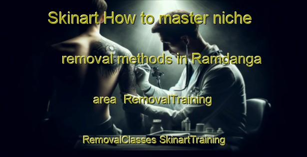 Skinart How to master niche removal methods in Ramdanga area | #RemovalTraining #RemovalClasses #SkinartTraining-Bangladesh