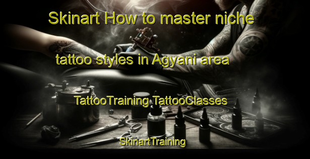 Skinart How to master niche tattoo styles in Agyani area | #TattooTraining #TattooClasses #SkinartTraining-Bangladesh