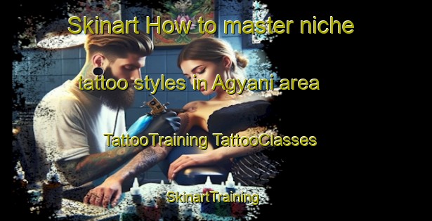 Skinart How to master niche tattoo styles in Agyani area | #TattooTraining #TattooClasses #SkinartTraining-Bangladesh