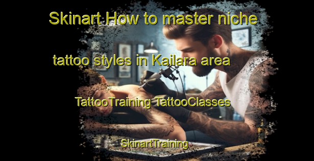 Skinart How to master niche tattoo styles in Kailara area | #TattooTraining #TattooClasses #SkinartTraining-Bangladesh