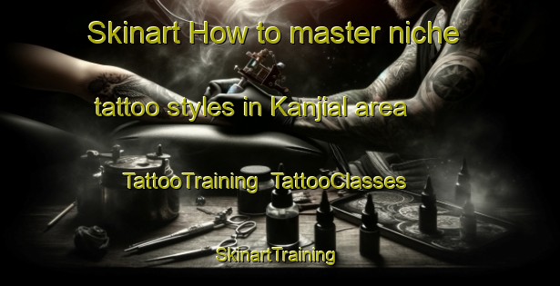 Skinart How to master niche tattoo styles in Kanjial area | TattooTraining | TattooClasses | SkinartTraining-Bangladesh