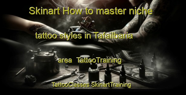 Skinart How to master niche tattoo styles in Tafailbaria area | #TattooTraining #TattooClasses #SkinartTraining-Bangladesh