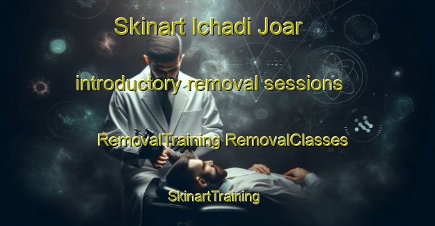 Skinart Ichadi Joar introductory removal sessions | #RemovalTraining #RemovalClasses #SkinartTraining-Bangladesh