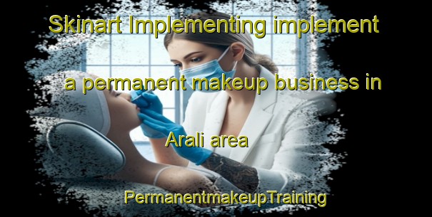 Skinart Implementing implement a permanent makeup business in Arali area | #PermanentmakeupTraining #PermanentmakeupClasses #SkinartTraining-Bangladesh