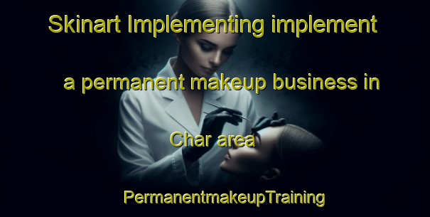 Skinart Implementing implement a permanent makeup business in Char area | #PermanentmakeupTraining #PermanentmakeupClasses #SkinartTraining-Bangladesh