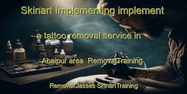 Skinart Implementing implement a tattoo removal service in Abaipur area | #RemovalTraining #RemovalClasses #SkinartTraining-Bangladesh