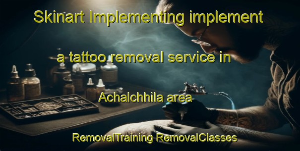 Skinart Implementing implement a tattoo removal service in Achalchhila area | #RemovalTraining #RemovalClasses #SkinartTraining-Bangladesh