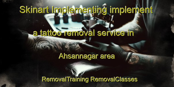 Skinart Implementing implement a tattoo removal service in Ahsannagar area | #RemovalTraining #RemovalClasses #SkinartTraining-Bangladesh