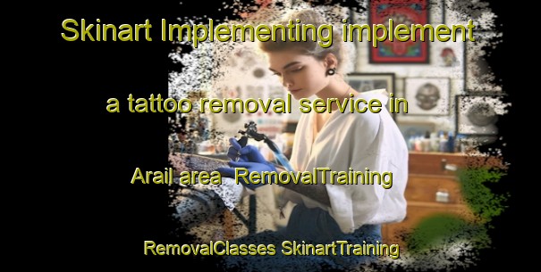 Skinart Implementing implement a tattoo removal service in Arail area | #RemovalTraining #RemovalClasses #SkinartTraining-Bangladesh