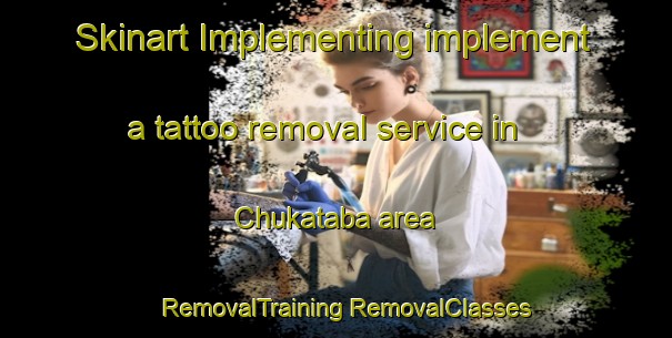 Skinart Implementing implement a tattoo removal service in Chukataba area | #RemovalTraining #RemovalClasses #SkinartTraining-Bangladesh