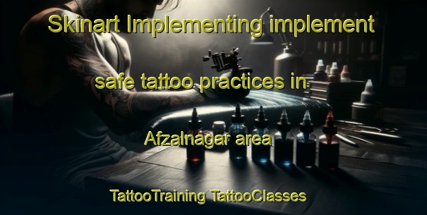 Skinart Implementing implement safe tattoo practices in Afzalnagar area | #TattooTraining #TattooClasses #SkinartTraining-Bangladesh