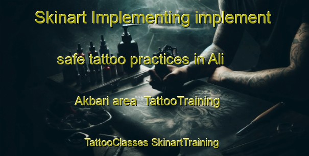 Skinart Implementing implement safe tattoo practices in Ali Akbari area | #TattooTraining #TattooClasses #SkinartTraining-Bangladesh