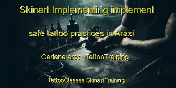 Skinart Implementing implement safe tattoo practices in Arazi Gariana area | #TattooTraining #TattooClasses #SkinartTraining-Bangladesh