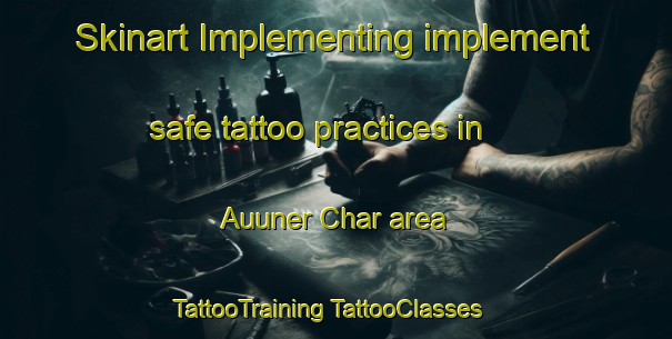 Skinart Implementing implement safe tattoo practices in Auuner Char area | #TattooTraining #TattooClasses #SkinartTraining-Bangladesh