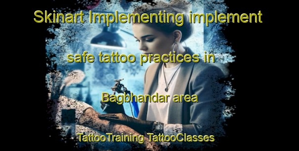 Skinart Implementing implement safe tattoo practices in Bagbhandar area | #TattooTraining #TattooClasses #SkinartTraining-Bangladesh