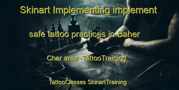 Skinart Implementing implement safe tattoo practices in Baher Char area | #TattooTraining #TattooClasses #SkinartTraining-Bangladesh