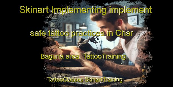 Skinart Implementing implement safe tattoo practices in Char Baguria area | #TattooTraining #TattooClasses #SkinartTraining-Bangladesh