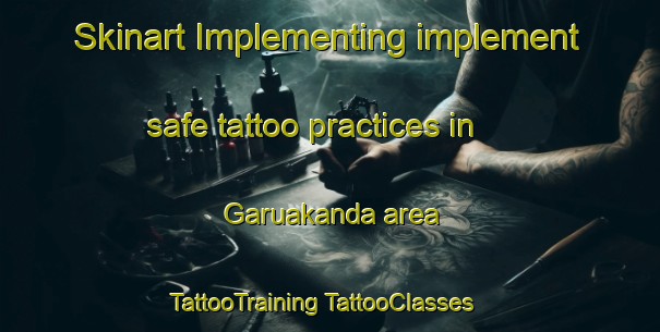 Skinart Implementing implement safe tattoo practices in Garuakanda area | #TattooTraining #TattooClasses #SkinartTraining-Bangladesh