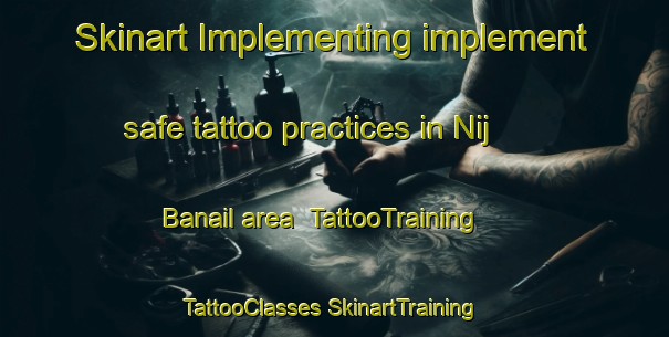 Skinart Implementing implement safe tattoo practices in Nij Banail area | #TattooTraining #TattooClasses #SkinartTraining-Bangladesh