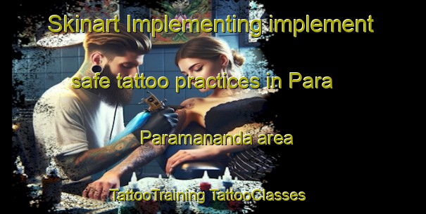 Skinart Implementing implement safe tattoo practices in Para Paramananda area | #TattooTraining #TattooClasses #SkinartTraining-Bangladesh