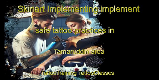 Skinart Implementing implement safe tattoo practices in Tamaruddin area | #TattooTraining #TattooClasses #SkinartTraining-Bangladesh