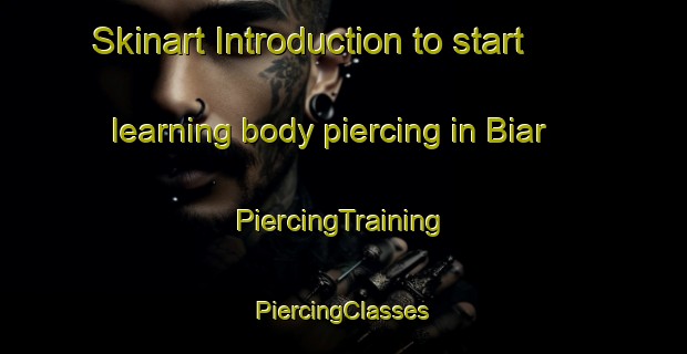 Skinart Introduction to start learning body piercing in Biar | #PiercingTraining #PiercingClasses #SkinartTraining-Bangladesh