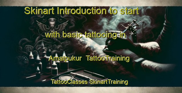 Skinart Introduction to start with basic tattooing in Amalpukur | #TattooTraining #TattooClasses #SkinartTraining-Bangladesh