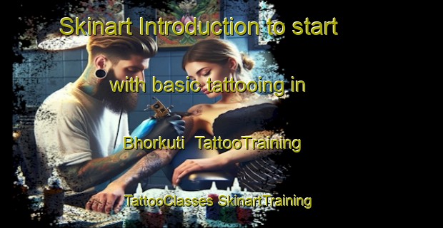 Skinart Introduction to start with basic tattooing in Bhorkuti | #TattooTraining #TattooClasses #SkinartTraining-Bangladesh