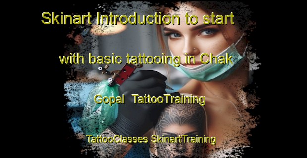 Skinart Introduction to start with basic tattooing in Chak Gopal | #TattooTraining #TattooClasses #SkinartTraining-Bangladesh