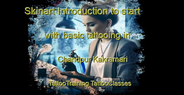 Skinart Introduction to start with basic tattooing in Chandpur Kakramari | #TattooTraining #TattooClasses #SkinartTraining-Bangladesh