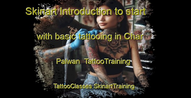 Skinart Introduction to start with basic tattooing in Char Palwan | #TattooTraining #TattooClasses #SkinartTraining-Bangladesh