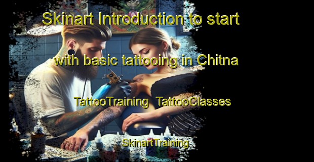 Skinart Introduction to start with basic tattooing in Chitna | TattooTraining | TattooClasses | SkinartTraining-Bangladesh