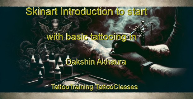 Skinart Introduction to start with basic tattooing in Dakshin Akhaura | #TattooTraining #TattooClasses #SkinartTraining-Bangladesh