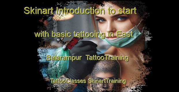 Skinart Introduction to start with basic tattooing in East Balarampur | #TattooTraining #TattooClasses #SkinartTraining-Bangladesh