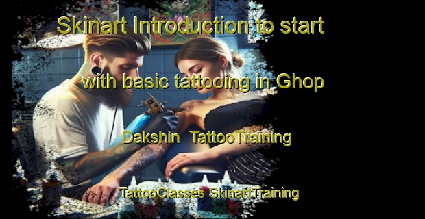 Skinart Introduction to start with basic tattooing in Ghop Dakshin | #TattooTraining #TattooClasses #SkinartTraining-Bangladesh