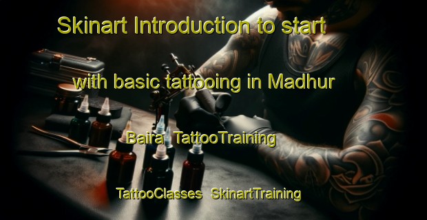 Skinart Introduction to start with basic tattooing in Madhur Baira | TattooTraining | TattooClasses | SkinartTraining-Bangladesh