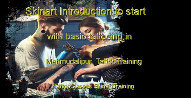 Skinart Introduction to start with basic tattooing in Mahmudalipur | #TattooTraining #TattooClasses #SkinartTraining-Bangladesh