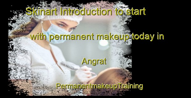 Skinart Introduction to start with permanent makeup today in Angrat | #PermanentmakeupTraining #PermanentmakeupClasses #SkinartTraining-Bangladesh