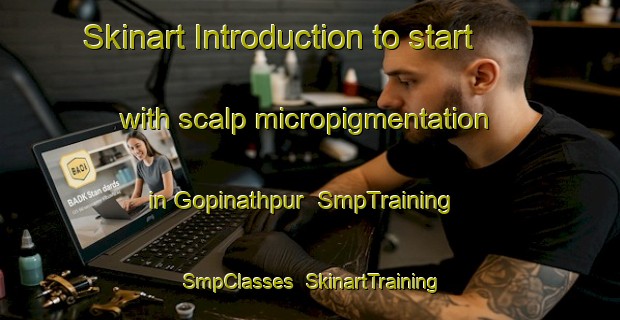 Skinart Introduction to start with scalp micropigmentation in Gopinathpur | SmpTraining | SmpClasses | SkinartTraining-Bangladesh