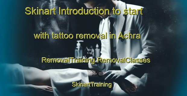 Skinart Introduction to start with tattoo removal in Achra | #RemovalTraining #RemovalClasses #SkinartTraining-Bangladesh