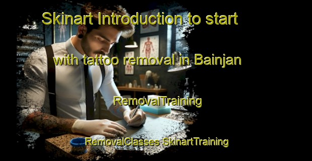 Skinart Introduction to start with tattoo removal in Bainjan | #RemovalTraining #RemovalClasses #SkinartTraining-Bangladesh