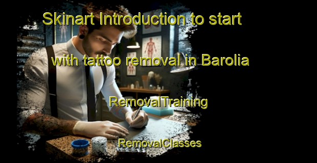 Skinart Introduction to start with tattoo removal in Barolia | RemovalTraining | RemovalClasses | SkinartTraining-Bangladesh