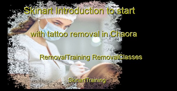 Skinart Introduction to start with tattoo removal in Chaora | #RemovalTraining #RemovalClasses #SkinartTraining-Bangladesh