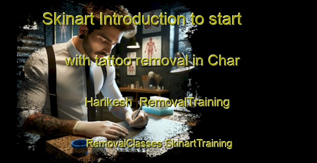 Skinart Introduction to start with tattoo removal in Char Harikesh | #RemovalTraining #RemovalClasses #SkinartTraining-Bangladesh